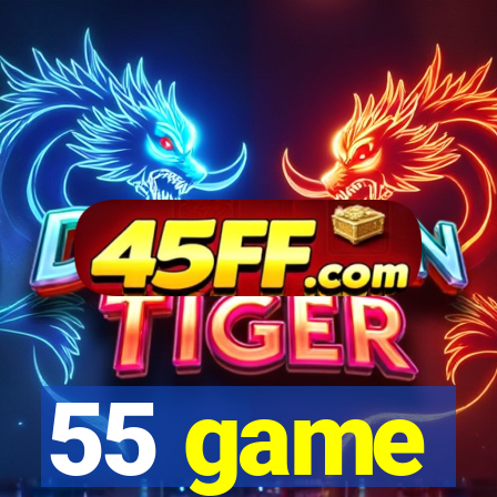 55 game